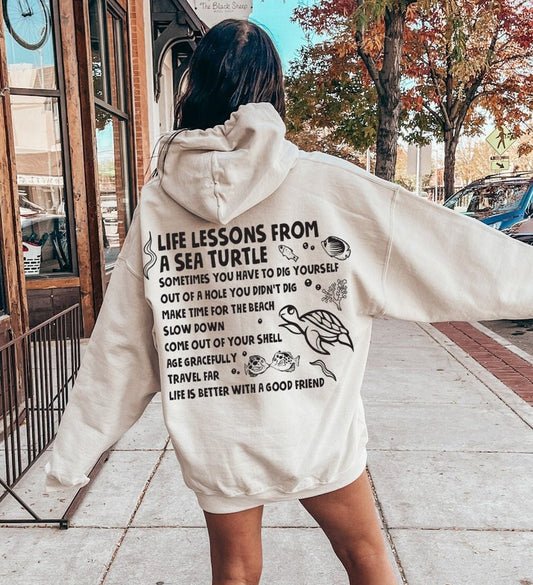 Lessons From A Sea Turtle Hoodie
