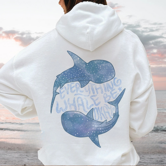 Everything Whale Be Okay Hoodie V2