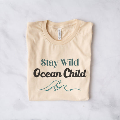 Stay Wild Ocean Child Tee