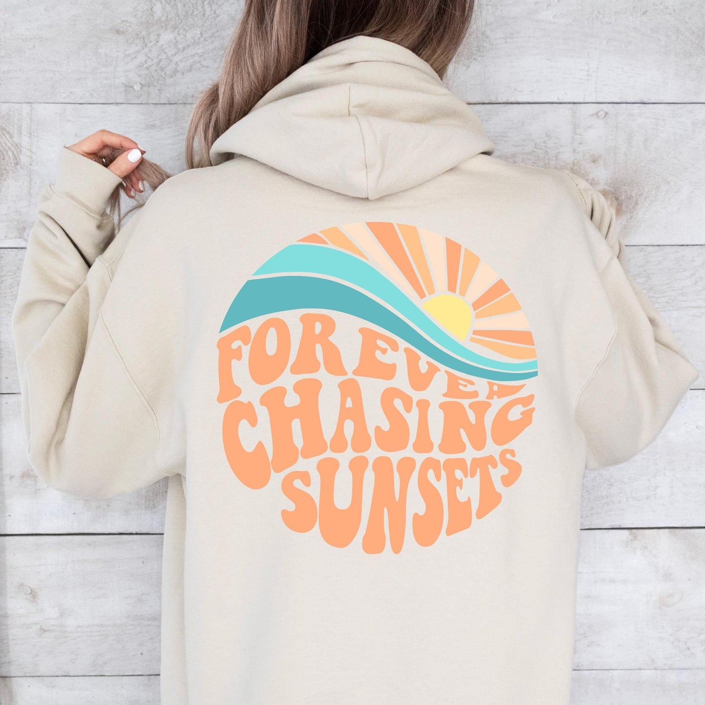 Forever Chasing Sunsets Hoodie