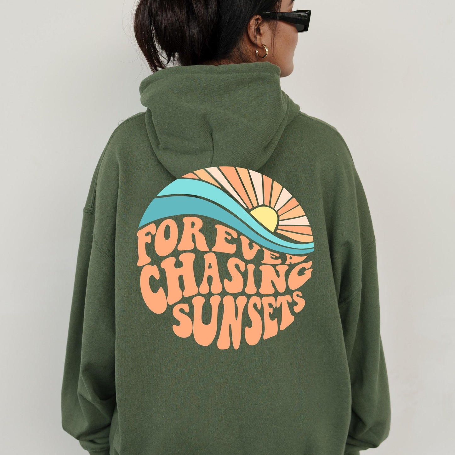 Forever Chasing Sunsets Hoodie